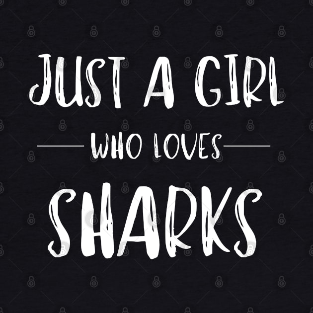 Just a Girl Who Loves Sharks by MalibuSun